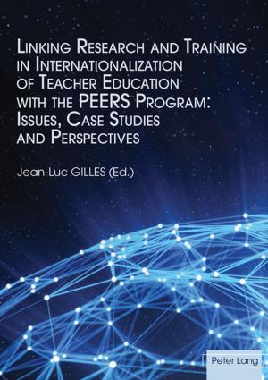 Cover of the book Linking Research and Training in Internationalization of Teacher Education with the PEERS Program: Issues, Case Studies and Perspectives by Anja Neuber