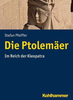 Cover of the book Die Ptolemäer by Traugott Jähnichen, Adolf Martin Ritter, Udo Rüterswörden, Ulrich Schwab, Loren T. Stuckenbruck