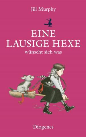 Cover of the book Eine lausige Hexe wünscht sich was by Donna Leon