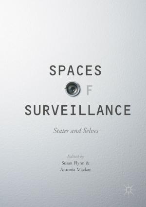 Cover of the book Spaces of Surveillance by Reynaldo Yunuen Ortega Ortiz