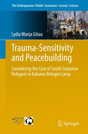 Cover of the book Trauma-sensitivity and Peacebuilding by Amy Melissa Guimond