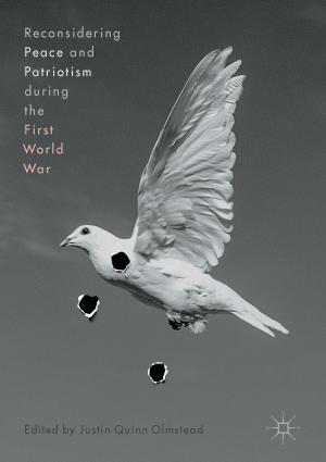 Cover of the book Reconsidering Peace and Patriotism during the First World War by Nicholas Anthony John Hastings