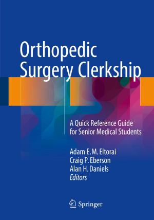 Cover of the book Orthopedic Surgery Clerkship by Heming Wen, Prabhat Kumar Tiwary, Tho Le-Ngoc