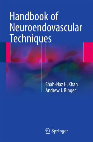 Cover of the book Handbook of Neuroendovascular Techniques by Abdulkader Aljandali, Motasam Tatahi
