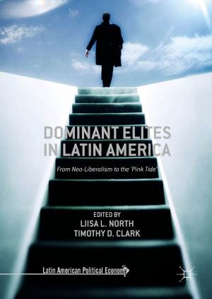 Cover of the book Dominant Elites in Latin America by Alejandro G. Marangoni