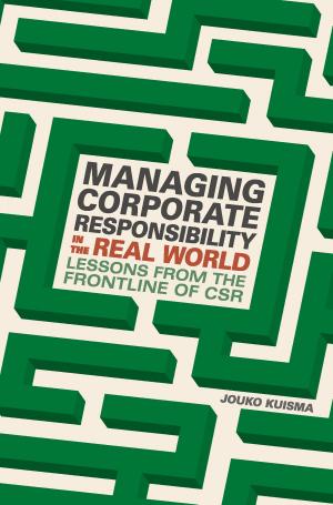 Cover of the book Managing Corporate Responsibility in the Real World by E. S. Gopi