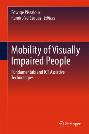 Cover of the book Mobility of Visually Impaired People by John M. Lewis, Sivaramakrishnan Lakshmivarahan, Rafal Jabrzemski