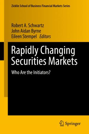 Cover of the book Rapidly Changing Securities Markets by Nurudeen A. Oladoja, Emmanuel I. Unuabonah, OMOTAYO S. AMUDA, Olatunji M. Kolawole