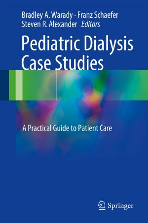 Cover of the book Pediatric Dialysis Case Studies by Ian Harding, Daniel Eldridge, Enzo Palombo, Rohan Shah