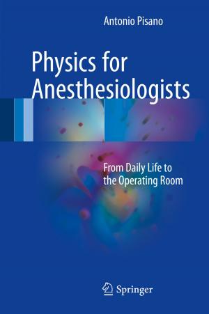 Cover of the book Physics for Anesthesiologists by Francesco Zurlo, Viviane dos Guimarães Alvim Nunes