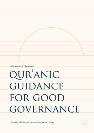 Cover of the book Qur’anic Guidance for Good Governance by Andrej Kitanovski, Jaka Tušek, Urban Tomc, Uroš Plaznik, Alojz Poredoš, Marko Ožbolt