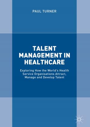 Cover of the book Talent Management in Healthcare by Marijn van Dongen, Wouter Serdijn