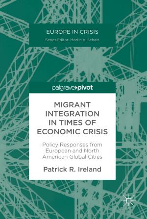 Cover of the book Migrant Integration in Times of Economic Crisis by Pouya Baniasadi, Vladimir Ejov, Jerzy A. Filar, Michael Haythorpe