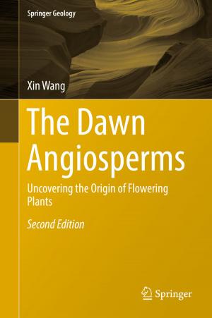 Cover of the book The Dawn Angiosperms by Alexandre Mendonça Teixeira, Lara de Oliveira Arinelli, José Luiz de Medeiros, Ofélia de Queiroz Fernandes Araújo