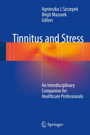 Cover of the book Tinnitus and Stress by Jung Min Choi, John W Murphy, Karen A. Callaghan, Berkeley A. Franz