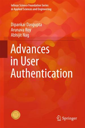 Cover of the book Advances in User Authentication by Gennady L. Gutsev, Kalayu G. Belay, Lavrenty G. Gutsev, Charles A. Weatherford