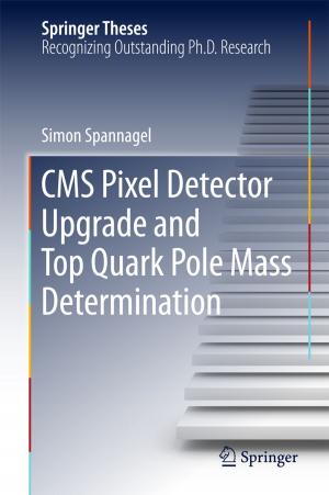 Cover of the book CMS Pixel Detector Upgrade and Top Quark Pole Mass Determination by Tomaž Tollazzi