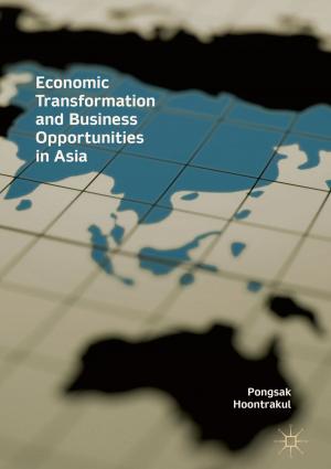 Cover of the book Economic Transformation and Business Opportunities in Asia by Lev N. Lupichev, Alexander V. Savin, Vasiliy N. Kadantsev