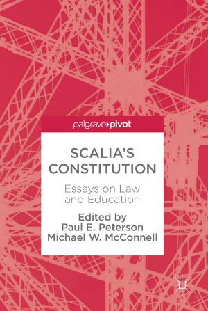 Cover of the book Scalia’s Constitution by Steven L. Arxer, Maria del Puy Ciriza, Marco Shappeck