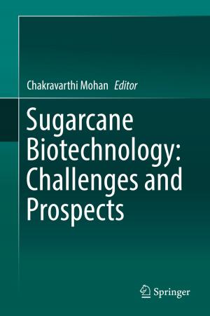 Cover of the book Sugarcane Biotechnology: Challenges and Prospects by Alexandra Effe