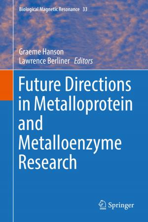 Cover of the book Future Directions in Metalloprotein and Metalloenzyme Research by Hetu Sheth