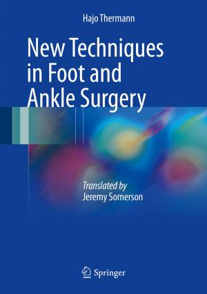 Cover of the book New Techniques in Foot and Ankle Surgery by Gerard O'Regan