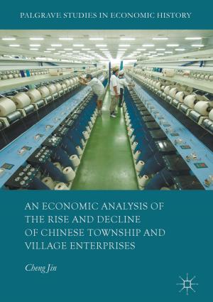 Book cover of An Economic Analysis of the Rise and Decline of Chinese Township and Village Enterprises