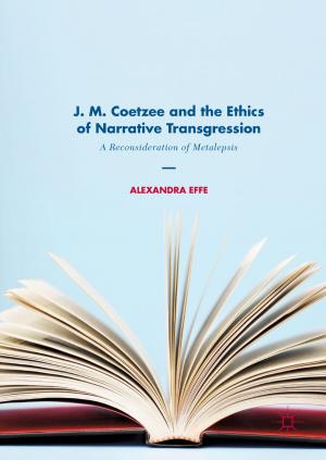 Cover of J. M. Coetzee and the Ethics of Narrative Transgression