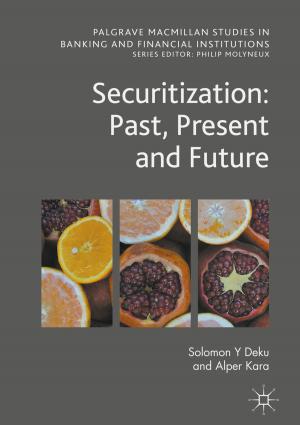 Cover of the book Securitization: Past, Present and Future by Gioia Carinci, Anna De Masi, Errico Presutti, Cristian Giardina