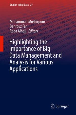 Cover of the book Highlighting the Importance of Big Data Management and Analysis for Various Applications by Gulzhian I. Dzhardimalieva, Igor E. Uflyand
