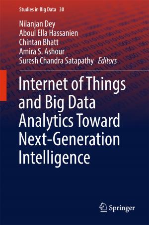 Cover of the book Internet of Things and Big Data Analytics Toward Next-Generation Intelligence by Thomas J. Quirk
