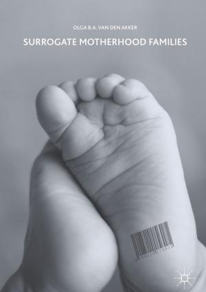Cover of the book Surrogate Motherhood Families by Waqar Ahmed, Htet Sein, Mark J. Jackson, Christopher Rego, David A. Phoenix, Abdelbary Elhissi, St. John Crean