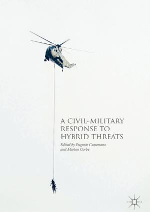 Cover of the book A Civil-Military Response to Hybrid Threats by Maria Debora Braga