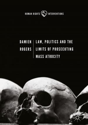 Cover of the book Law, Politics and the Limits of Prosecuting Mass Atrocity by Jens Lienig, Hans Bruemmer