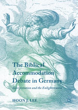 Cover of the book The Biblical Accommodation Debate in Germany by James Bryron Love