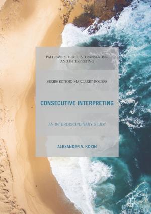 Cover of the book Consecutive Interpreting by Gianluca Borghini, Pietro Aricò, Gianluca Di Flumeri, Fabio Babiloni