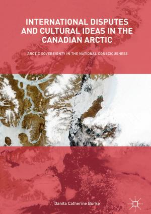 Book cover of International Disputes and Cultural Ideas in the Canadian Arctic