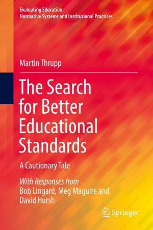 Cover of the book The Search for Better Educational Standards by Dmitry Ivanov, Alexander Tsipoulanidis, Jörn Schönberger