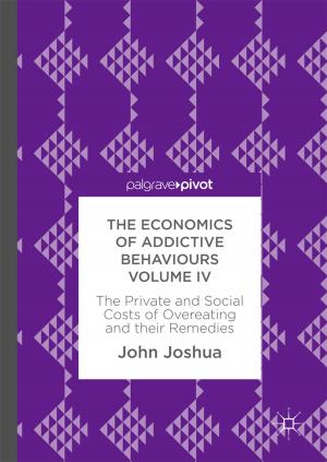 Cover of the book The Economics of Addictive Behaviours Volume IV by Alexander Chursin, Yury Makarov