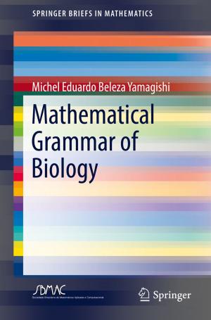 Cover of the book Mathematical Grammar of Biology by Gábor Mezősi, Timea Kiss