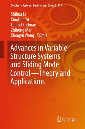 Cover of the book Advances in Variable Structure Systems and Sliding Mode Control—Theory and Applications by Daniel Kenealy, Jan Eichhorn, Richard Parry, Lindsay Paterson, Alexandra Remond