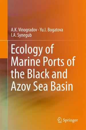 Cover of the book Ecology of Marine Ports of the Black and Azov Sea Basin by K. Sreenivasa Rao, Manjunath K E