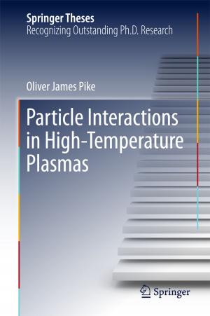Cover of the book Particle Interactions in High-Temperature Plasmas by Shuvra Chowdhury, Pranab Kumar Panday