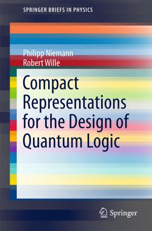 Cover of the book Compact Representations for the Design of Quantum Logic by Rodrick Wallace, Deborah Wallace