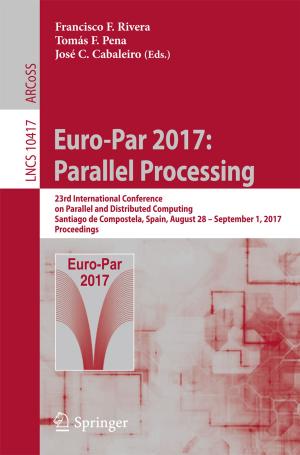 Cover of the book Euro-Par 2017: Parallel Processing by Emilio L. Cano, Javier Martinez Moguerza, Mariano Prieto