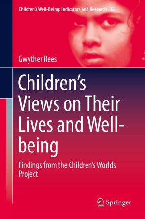 Cover of the book Children’s Views on Their Lives and Well-being by 