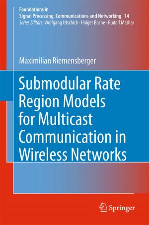 Cover of the book Submodular Rate Region Models for Multicast Communication in Wireless Networks by Gerhard Zotz