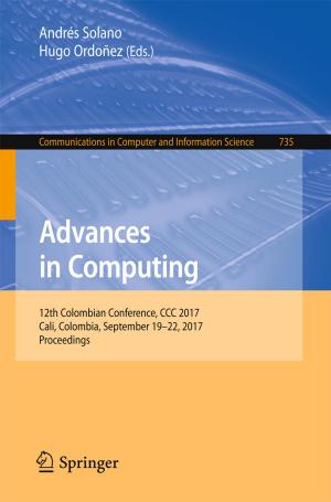 Cover of the book Advances in Computing by Giampiero Barbieri, Caterina Barone, Arpan Bhagat, Giorgia Caruso, Salvatore Parisi, Zachary Ryan Conley