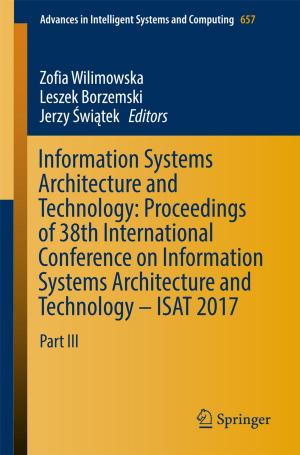 Cover of the book Information Systems Architecture and Technology: Proceedings of 38th International Conference on Information Systems Architecture and Technology – ISAT 2017 by Ton J. Cleophas, Aeilko H. Zwinderman