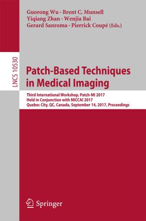 Cover of the book Patch-Based Techniques in Medical Imaging by Marcelo Anunciação Jaculli, José Ricardo Pelaquim Mendes